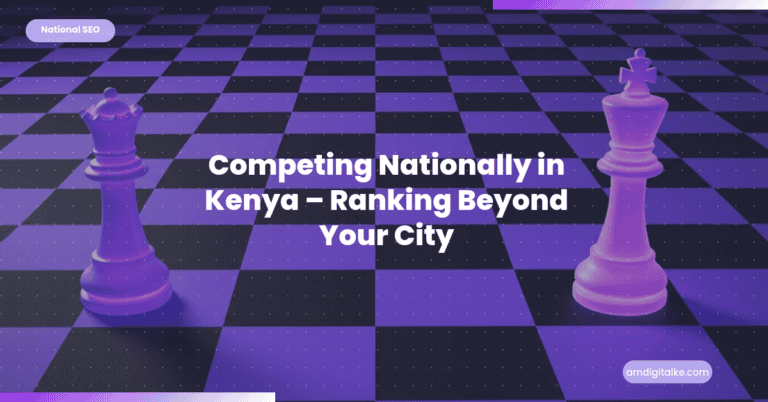 Competing Nationally in Kenya Ranking Beyond Your City