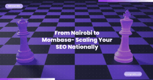 from-nairobi-to-mombasa-scaling-your-seo-nationally-featured-image » AM Digital KE