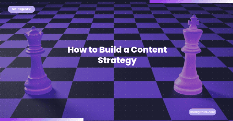 How to Build a Content Strategy