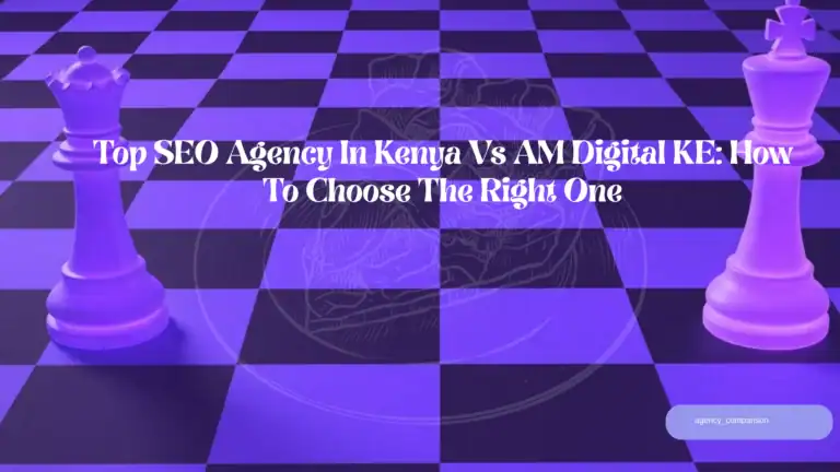 top seo agency kenya vs am digital ke featured image